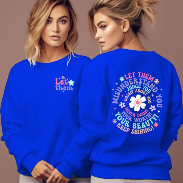 Woman Clothing Let Them Misunderstand You Sweatshirt